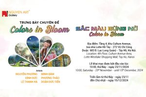 Nguyen Art Gallery giới thiệu triển lãm tranh màu nước tranh màu nước colors in bloom sắc màu bừng nở