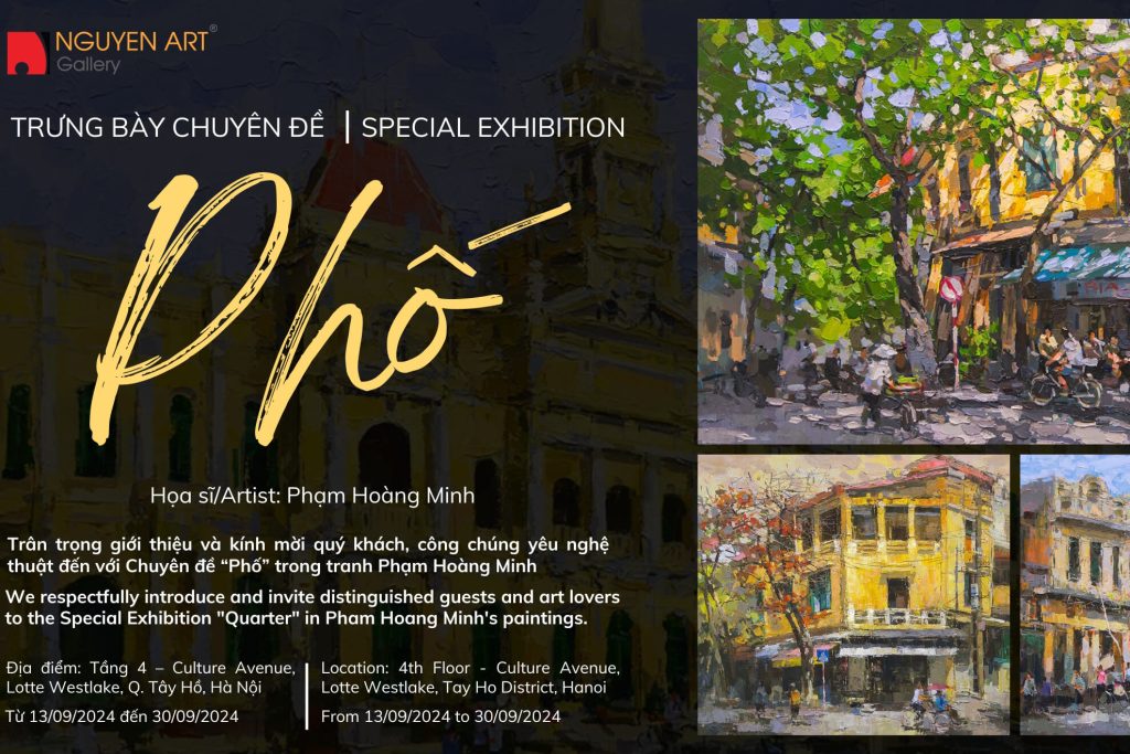 Nguyen Art Gallery giới thiệu trung Bày Chuyên Đề Phó Họa Sĩ Phạm Hoàng Minh